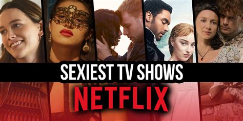 serie netflix sexy|The 15 Sexiest TV Shows of 2024 (So Far)